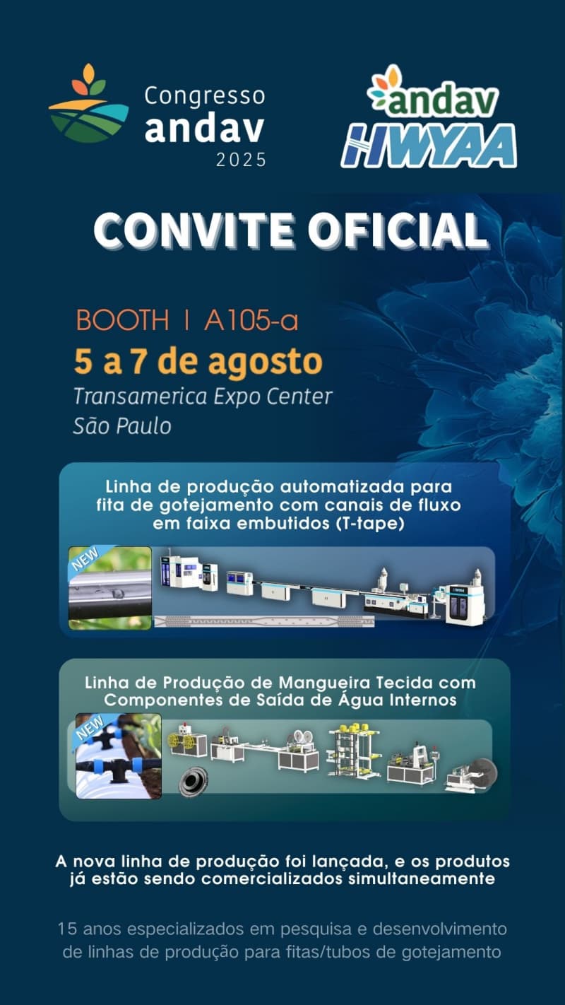Rejoignez-nous au Congresso ANDAV 2025 à São Paulo – Découvrez nos lignes de production d'irrigation goutte à goutte avancées !